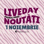 LiveDay Animal Print și Lansarea Noutăților din Noiembrie: Evenimentul pe care nu-l poți rata